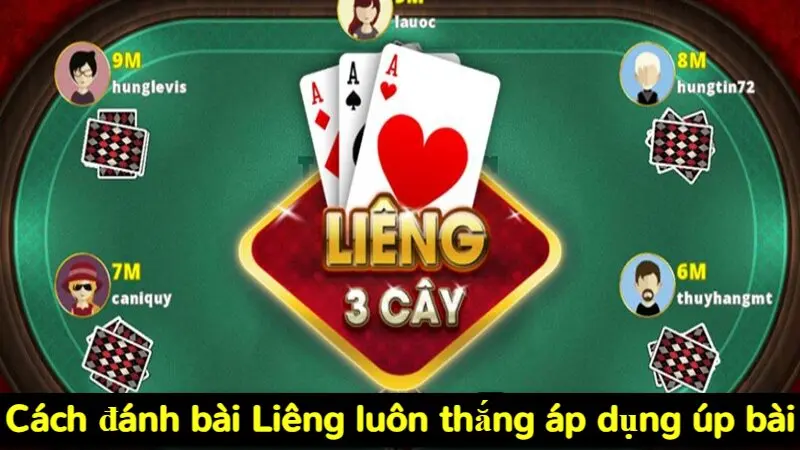Cách đánh Liêng luôn thắng giúp game thủ làm chủ cuộc chơi 6 Cách đánh bài Liêng luôn thắng áp dụng úp bài