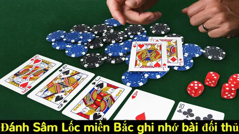 Đánh Sâm Lốc miền Bắc tại Alo789 và cách ghi nhớ bài đối thủ 6 Đánh Sâm Lốc miền Bắc ghi nhớ bài đối thủ
