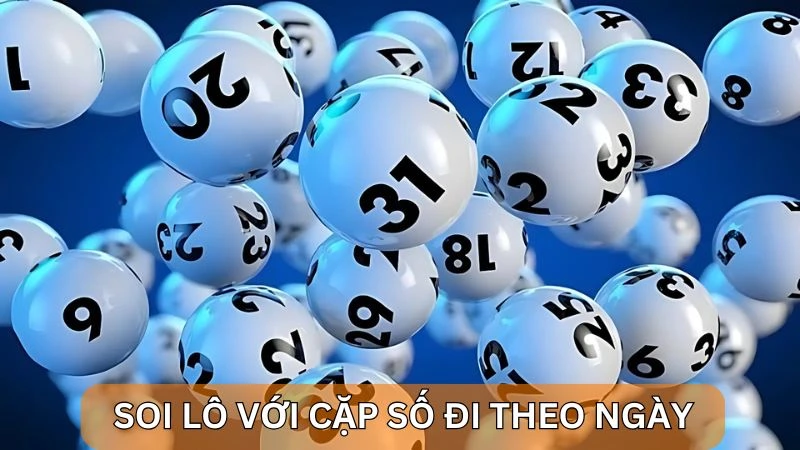 Soi cầu lô chuẩn nhất hôm nay – tìm ra số may mắn với Alo789 3 Cách soi lô theo cặp số đi theo ngày