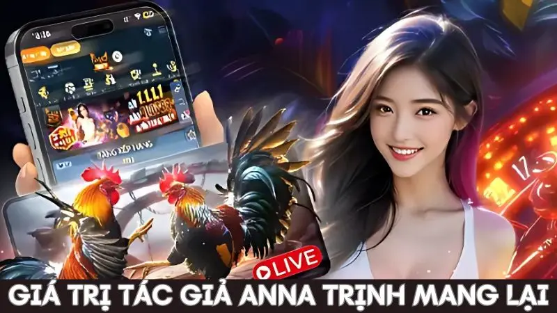 Anna Trịnh - Người sáng lập và phát triển nhà cái Alo789 1 Anna Trịnh là tác giải đầu tại trang đá gà Alo789