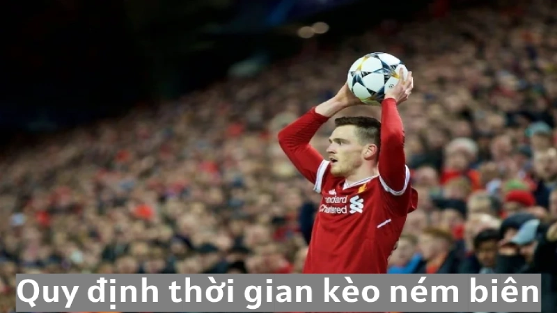 Kèo ném biên - Kinh nghiệm soi kèo thắng lớn từ cao thủ 3 Quy định thời gian tính kèo ném biên tại Alo789