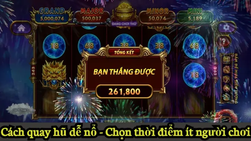 Cách quay hũ dễ nổ, lụm tiền thưởng kếch xù tại Alo789 5 Cách quay hũ dễ nổ - Chọn thời điểm ít người chơi